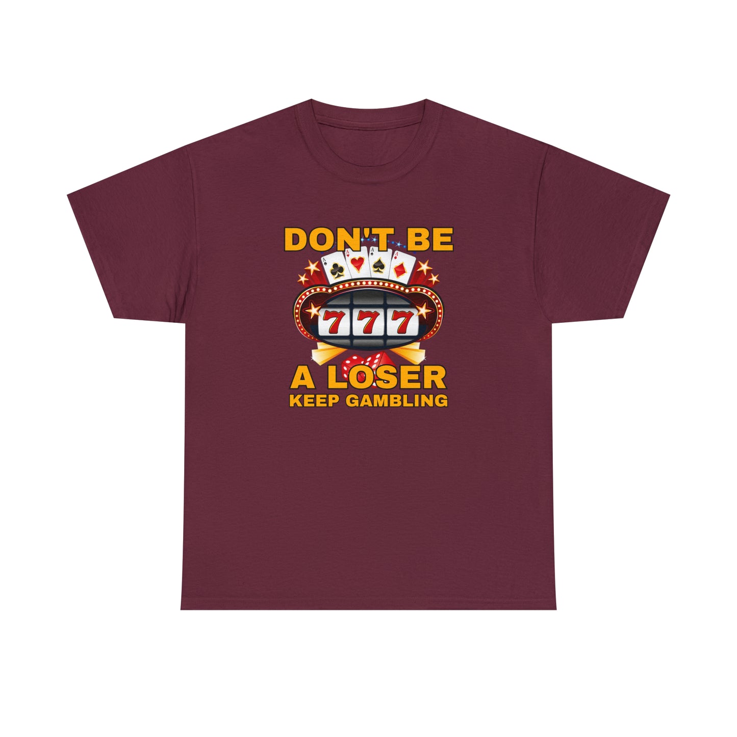 Keep Gambling T-shirt