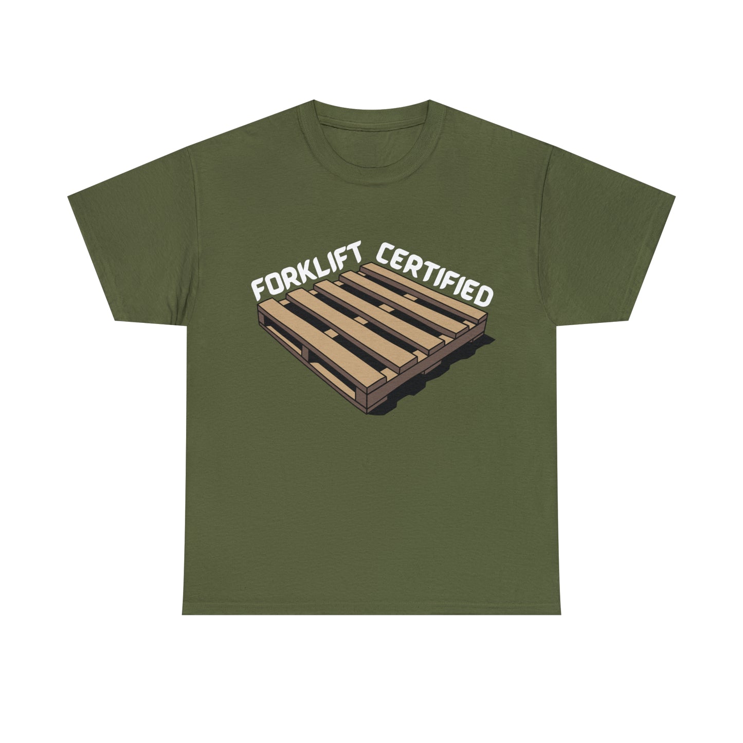 Forklift Certified T-shirt