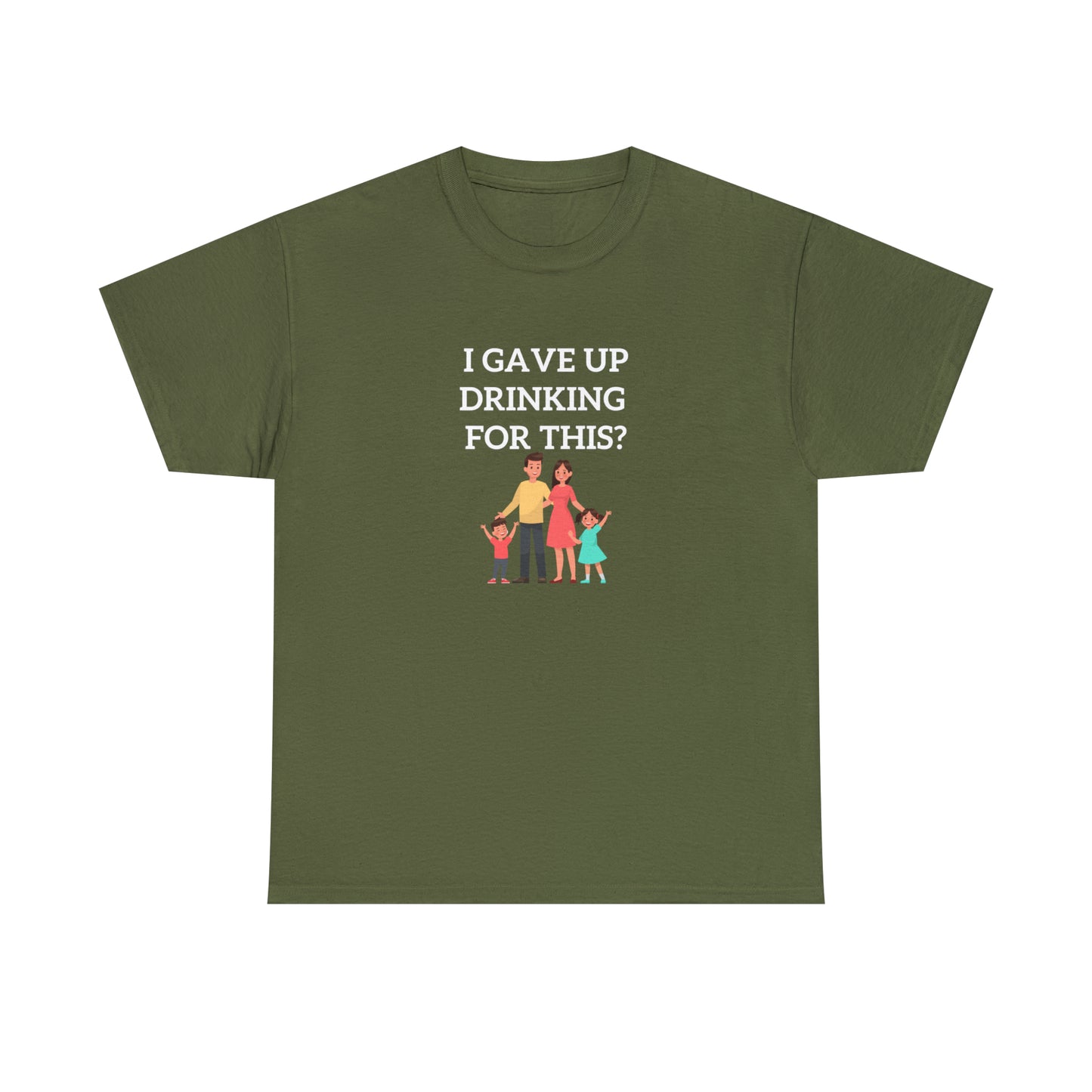 Gave up drinking T-Shirt