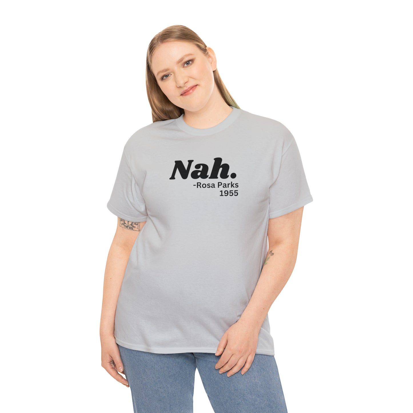 Nah. T-shirt