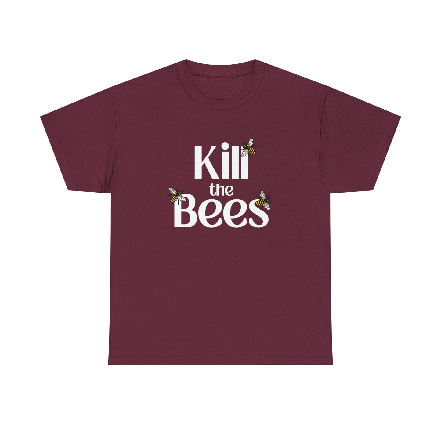 Kill the Bees II T-shirt