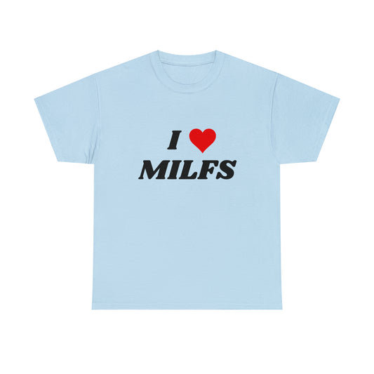 I <3 Milfs T-Shirt