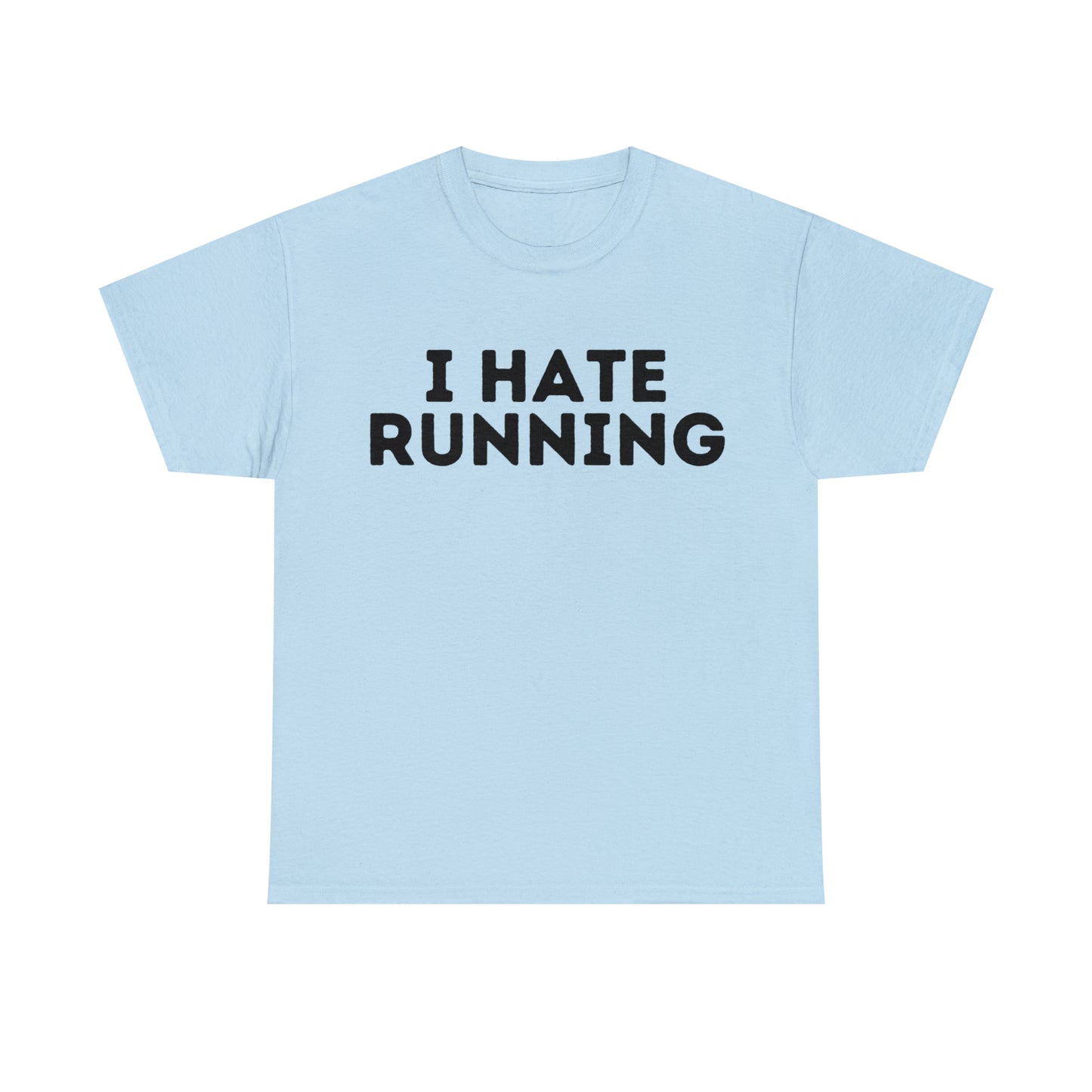 I Hate Running T-shirt