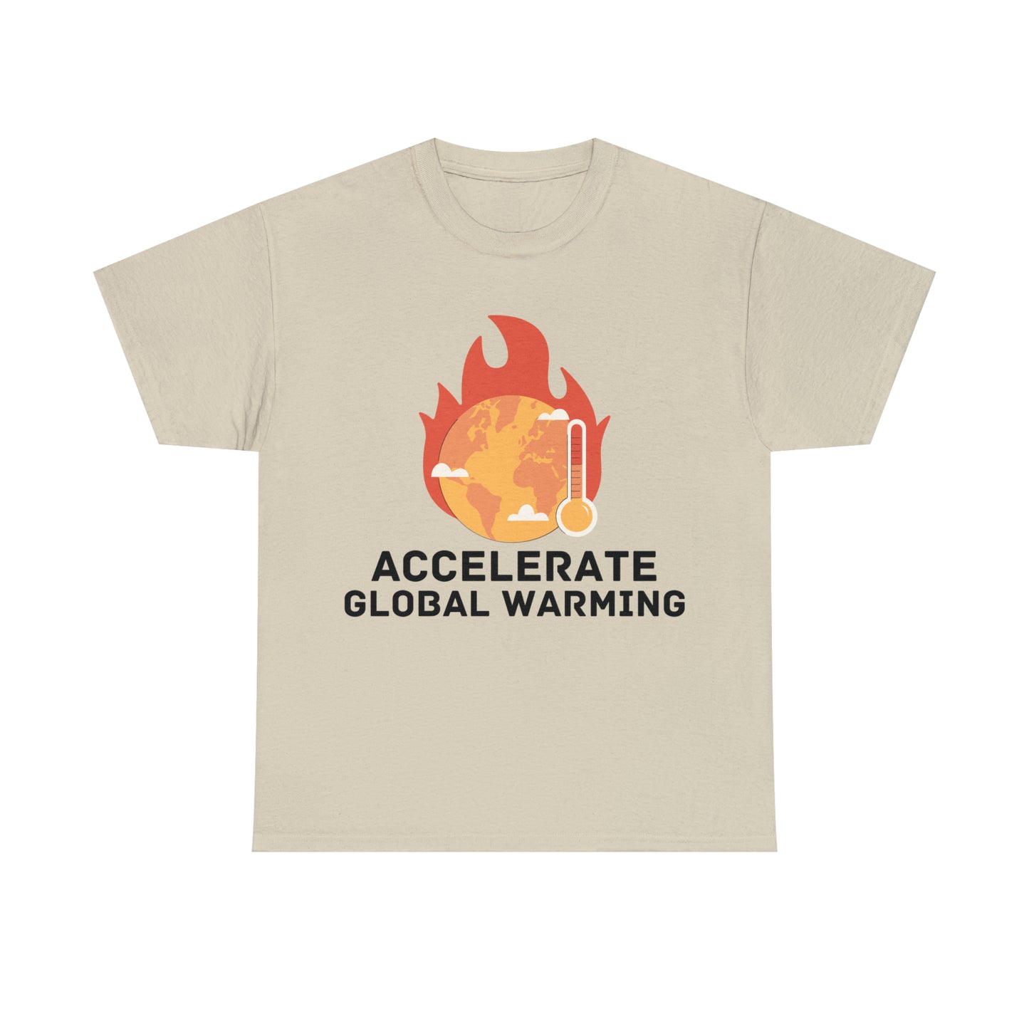 Accelerate Global Warming T-Shirt