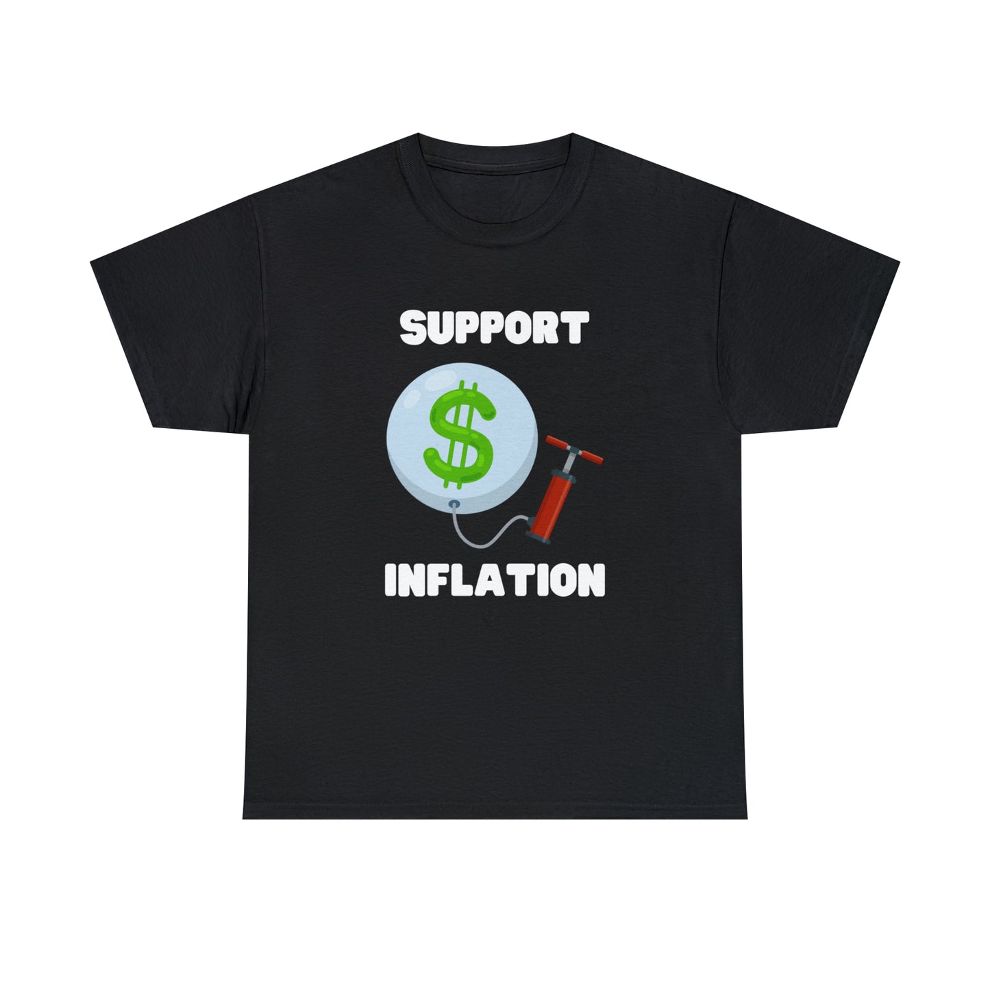 Support Inflation T-shirt