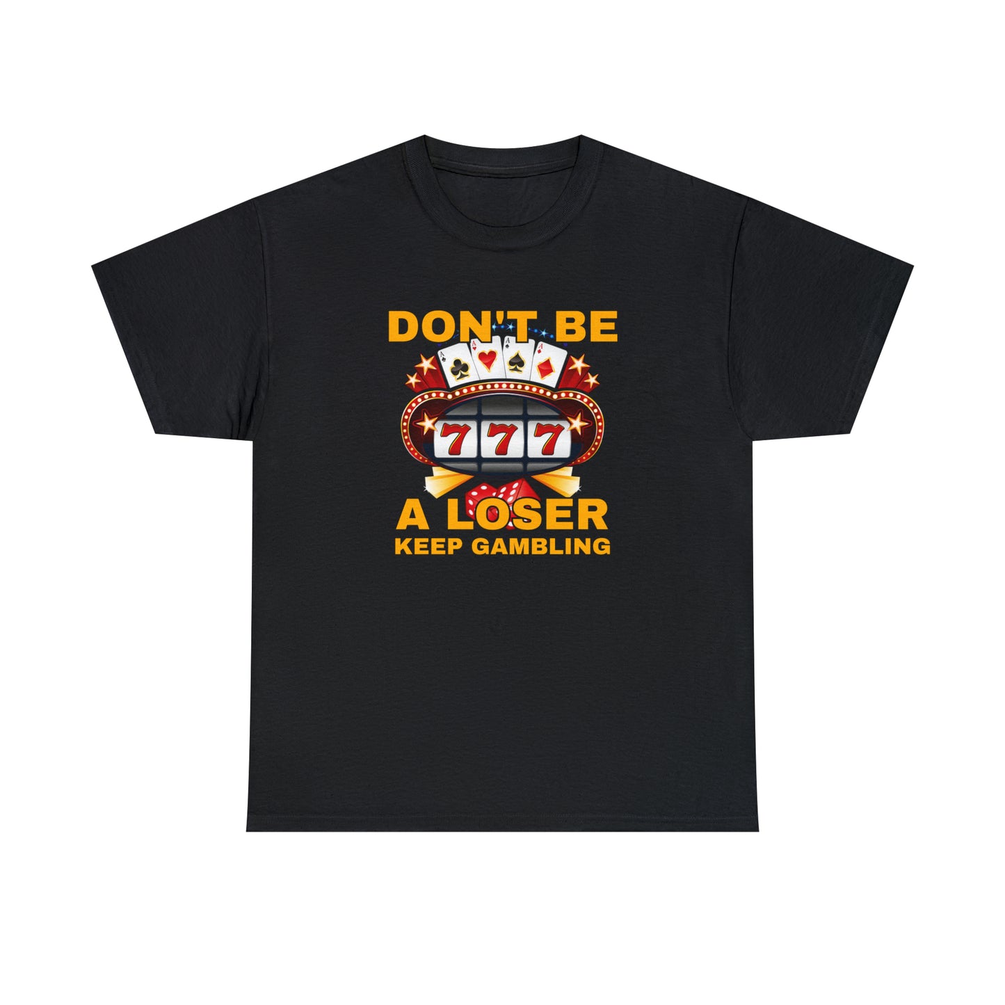 Keep Gambling T-shirt