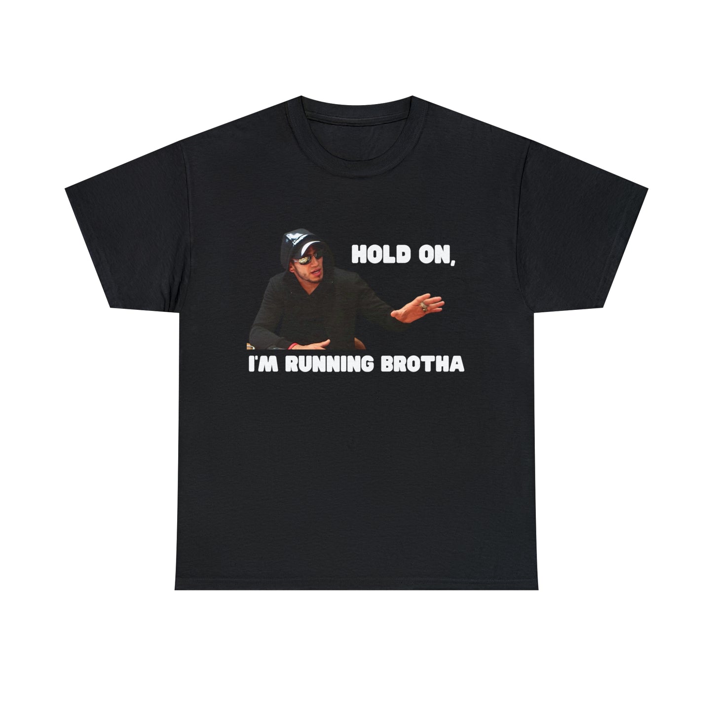 I'm Running Brotha T-shirt