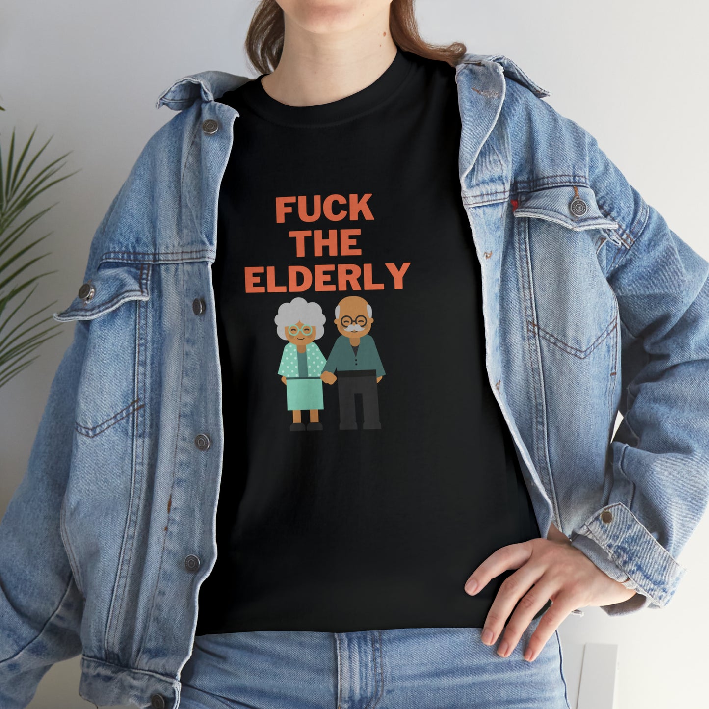 F**k the elderly T-Shirt