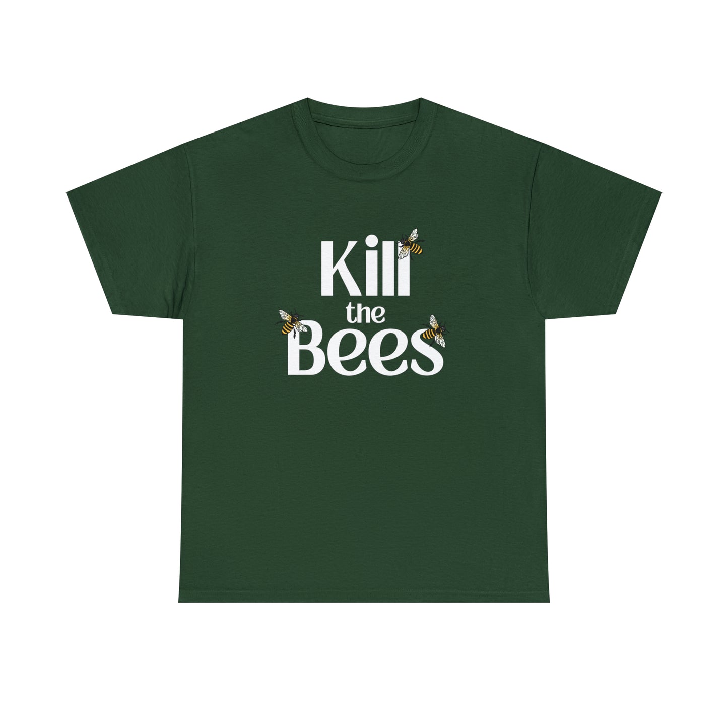Kill the Bees II T-shirt