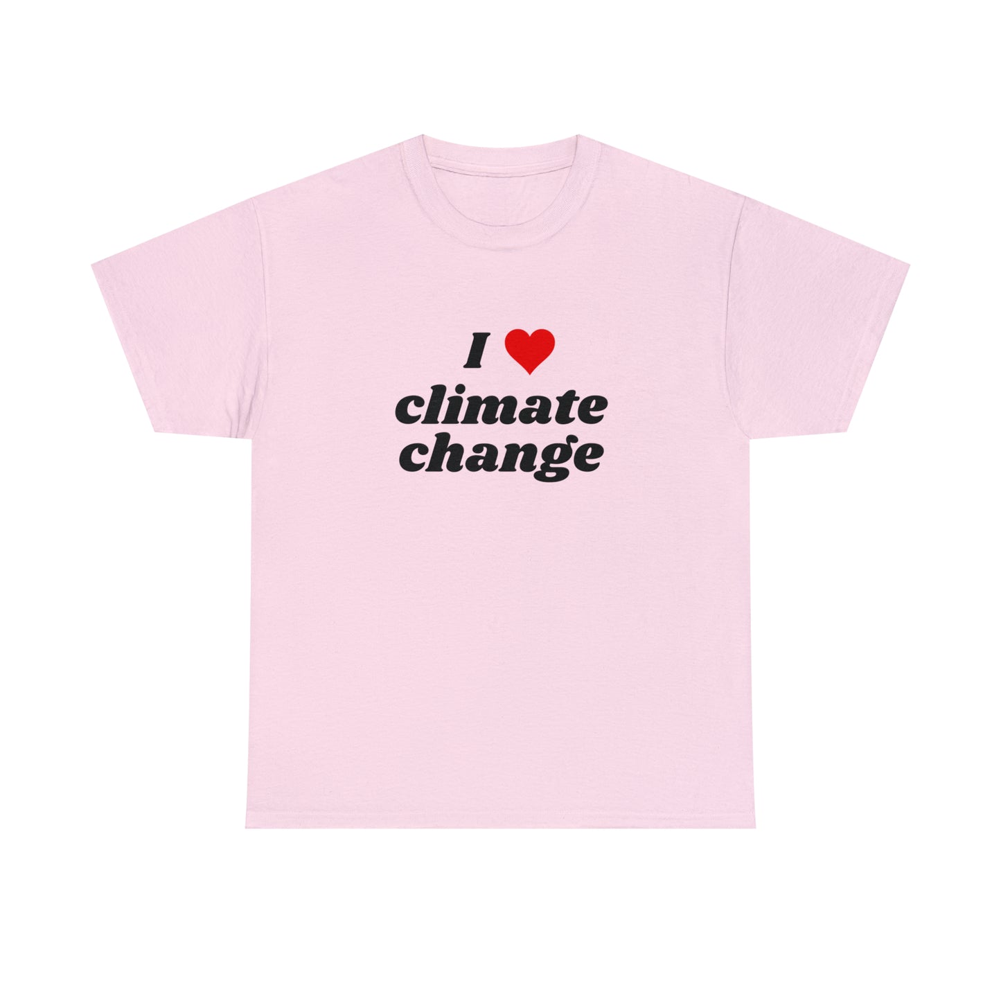 I <3 Climate Change T-Shirt