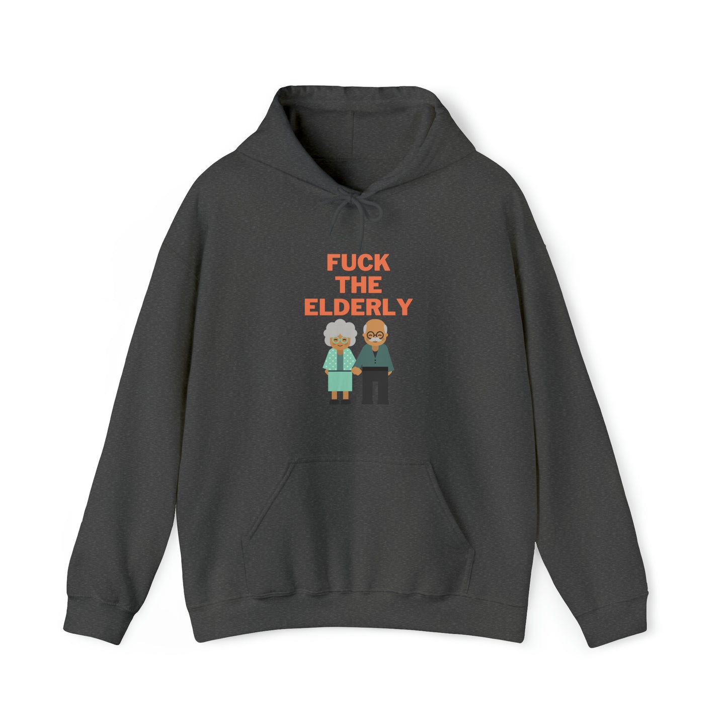 F**k the Elderly Hoodie