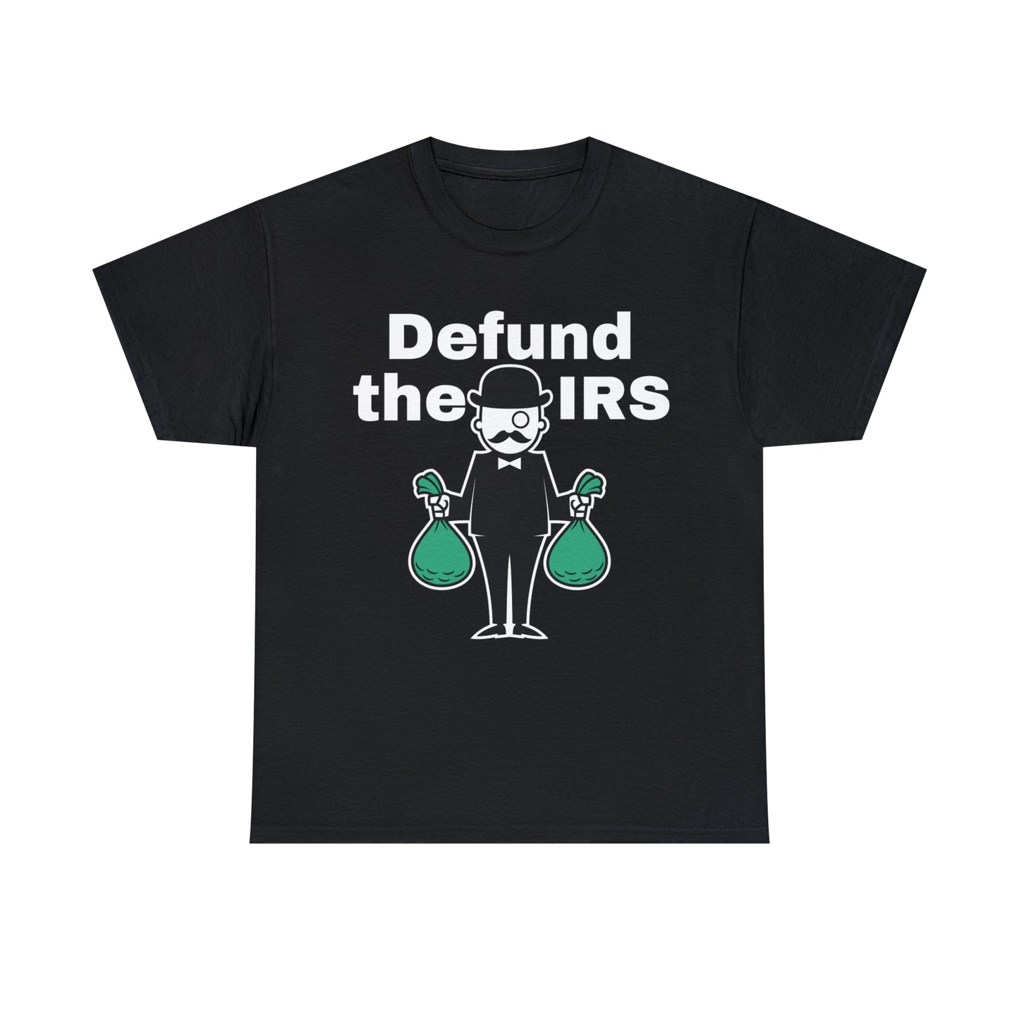 Defund The IRS T-shirt