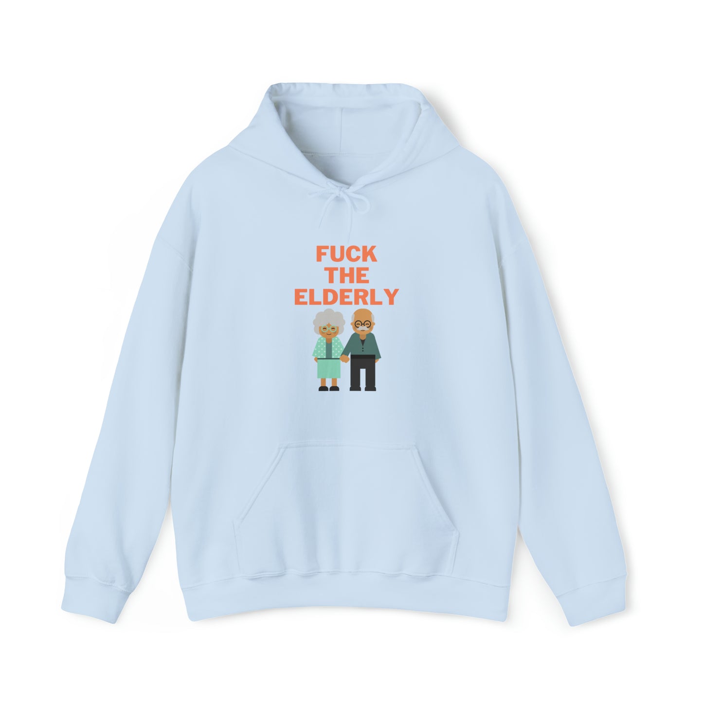 F**k the Elderly Hoodie