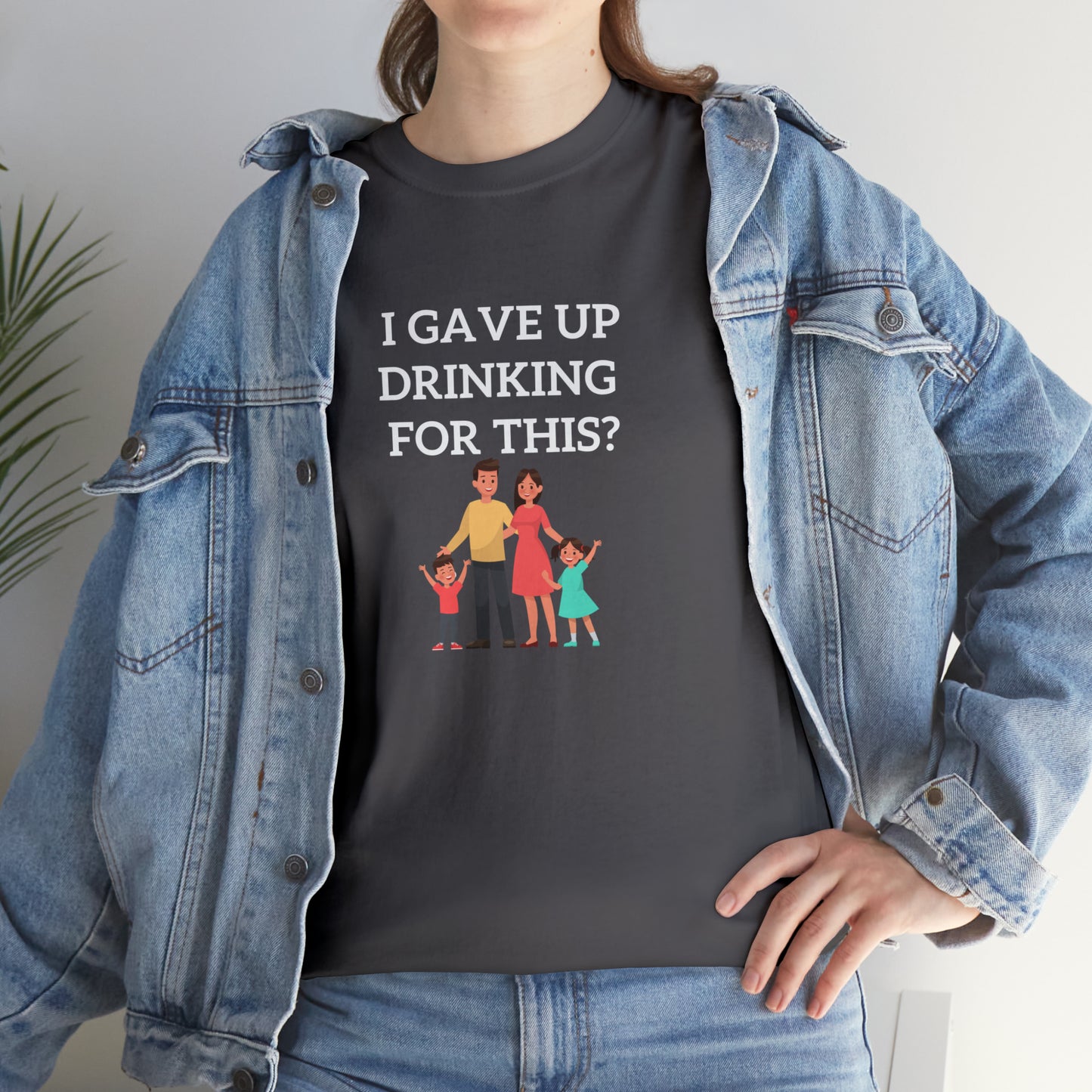 Gave up drinking T-Shirt