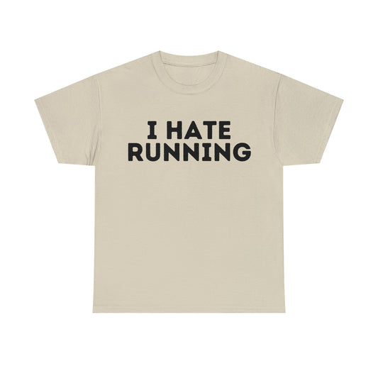I Hate Running T-shirt