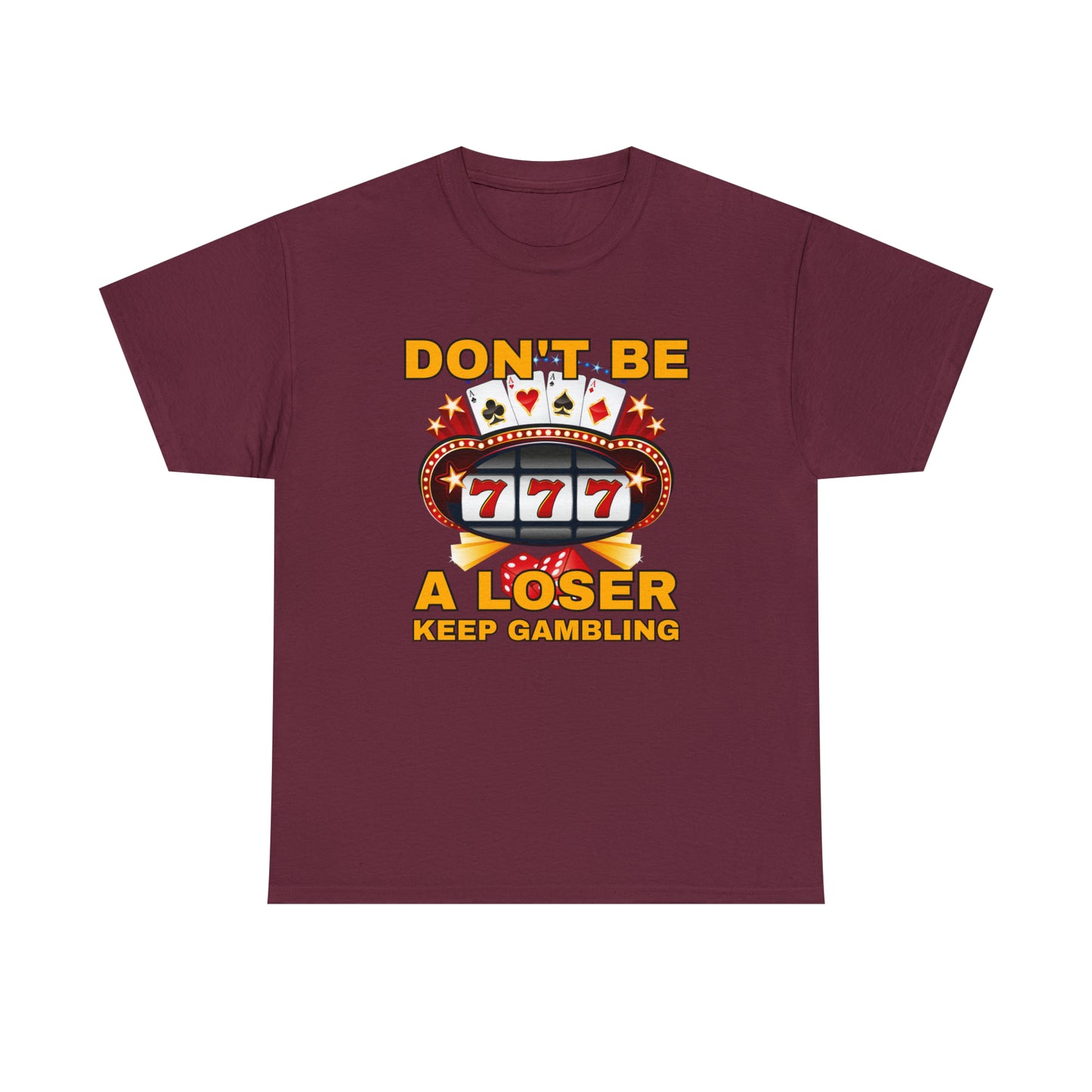 Keep Gambling T-Shirt