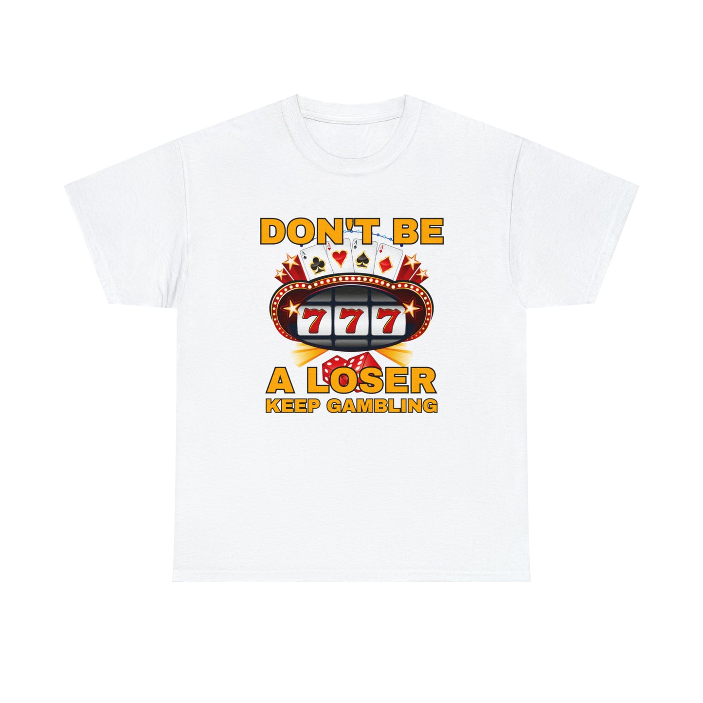 Keep Gambling T-Shirt