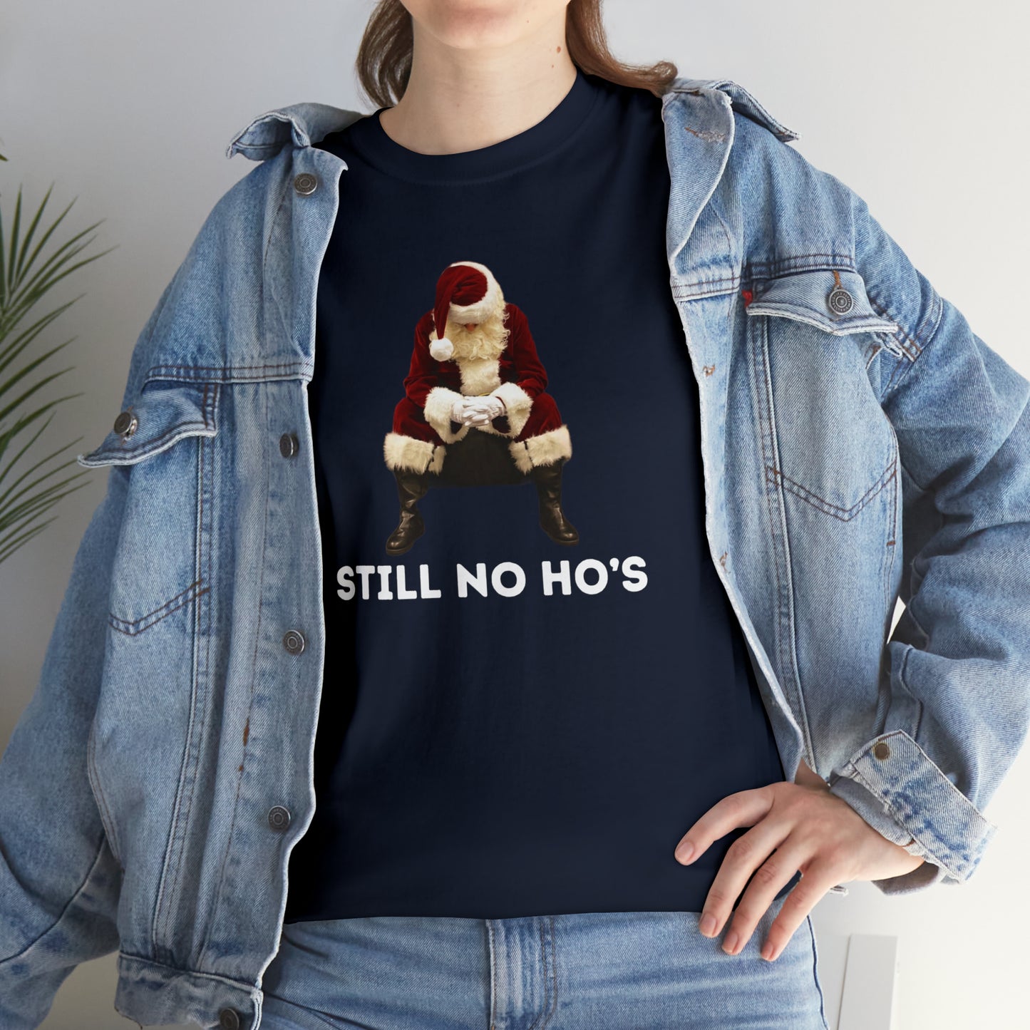 Still No Ho's T-Shirt