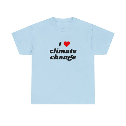 I <3 Climate Change T-Shirt