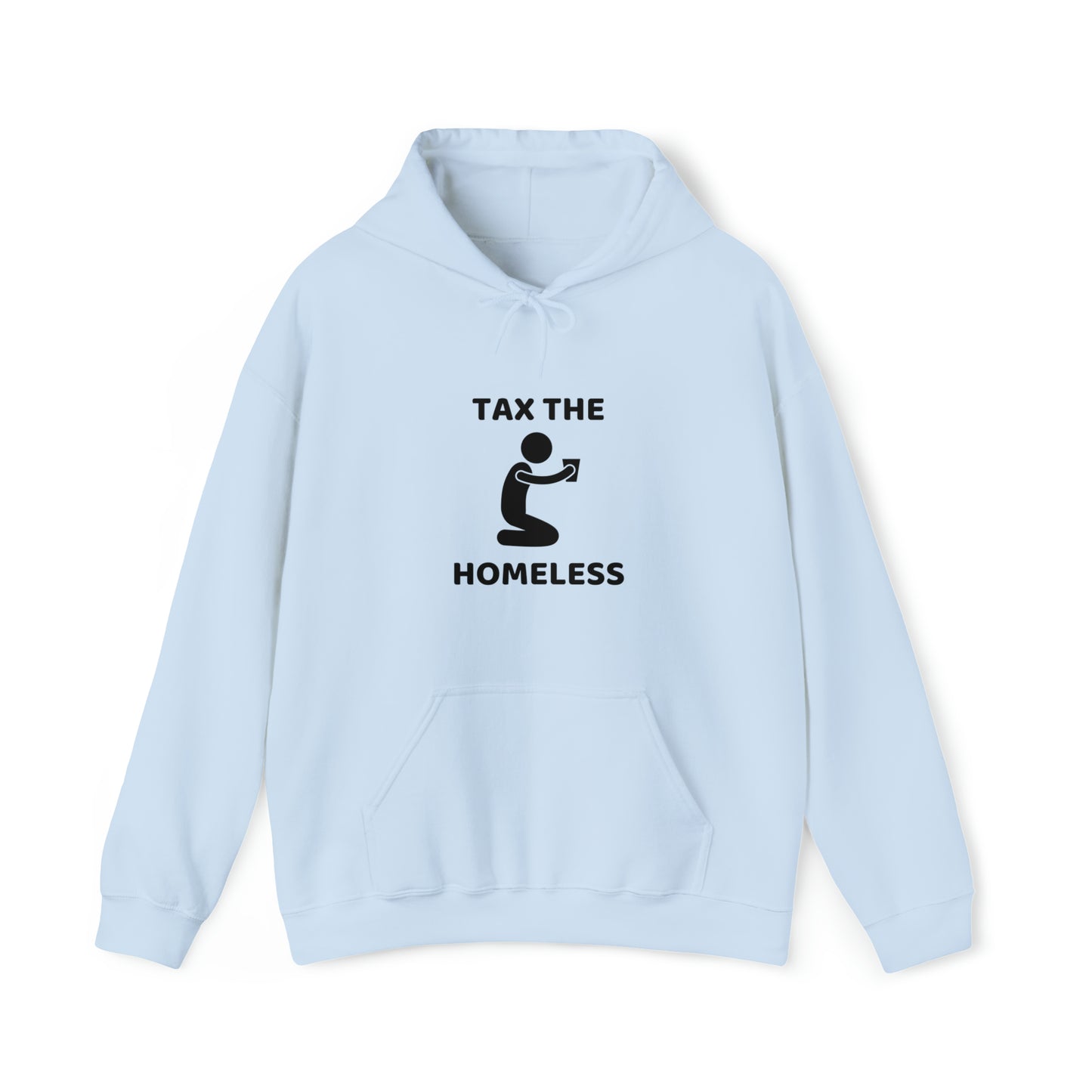 Tax the Homeless Hoodie