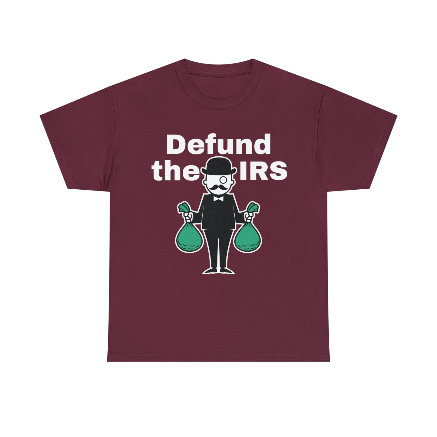 Defund The IRS T-shirt