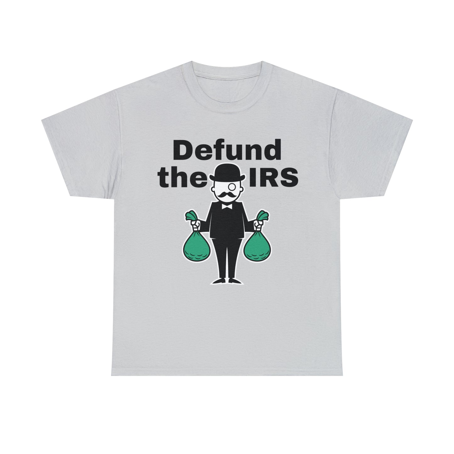 Defund The IRS T-shirt