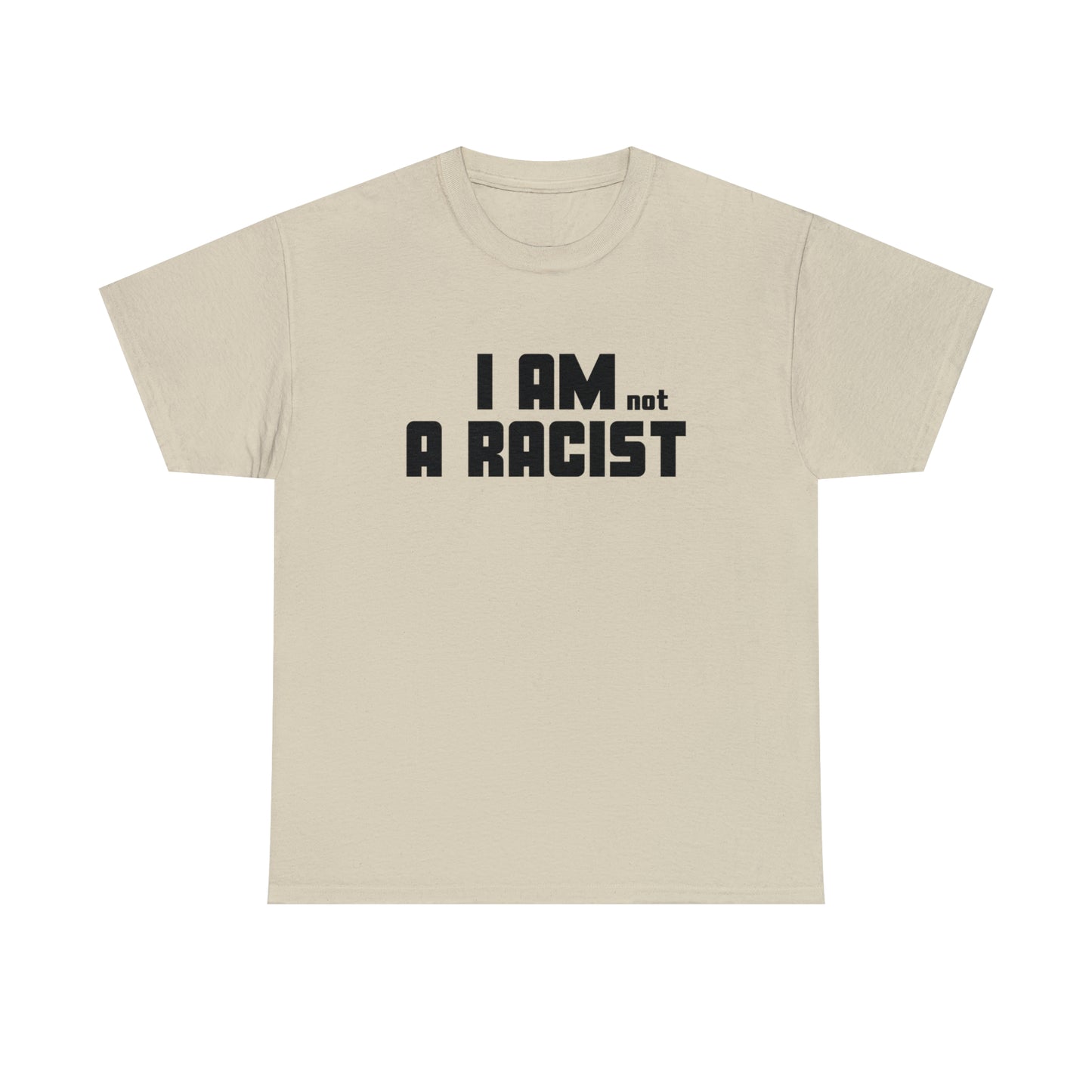 I am not a racist T-shirt