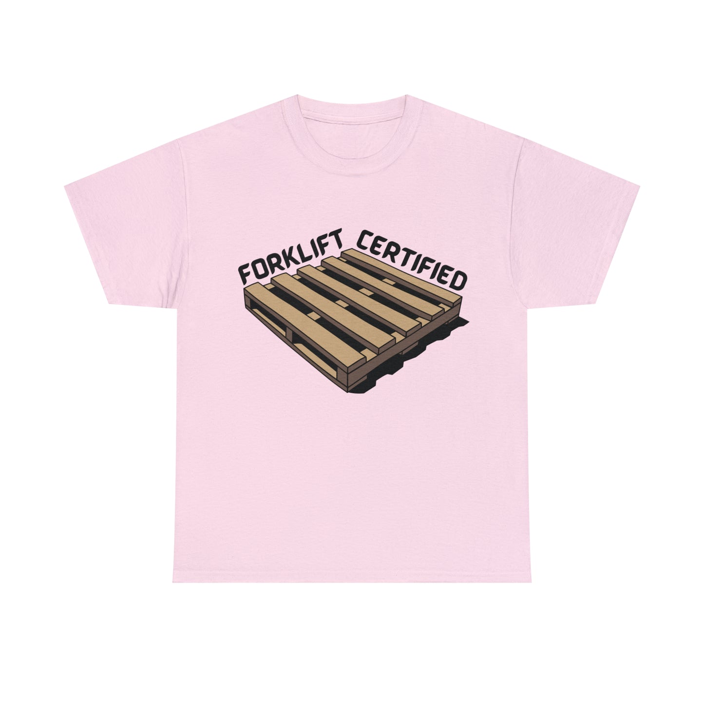 Forklift Certified T-shirt