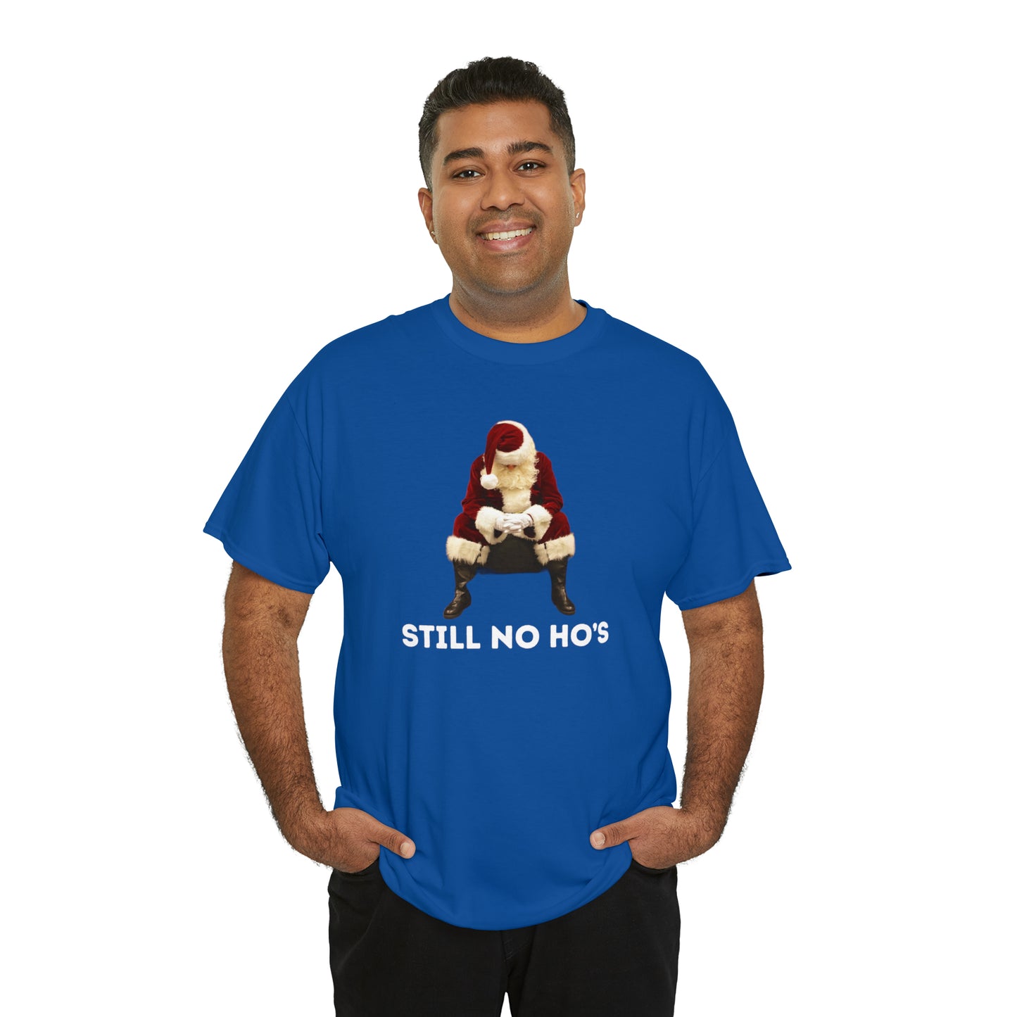 Still No Ho's T-Shirt