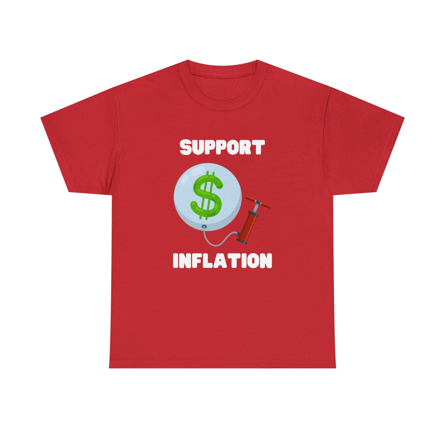 Support Inflation T-shirt
