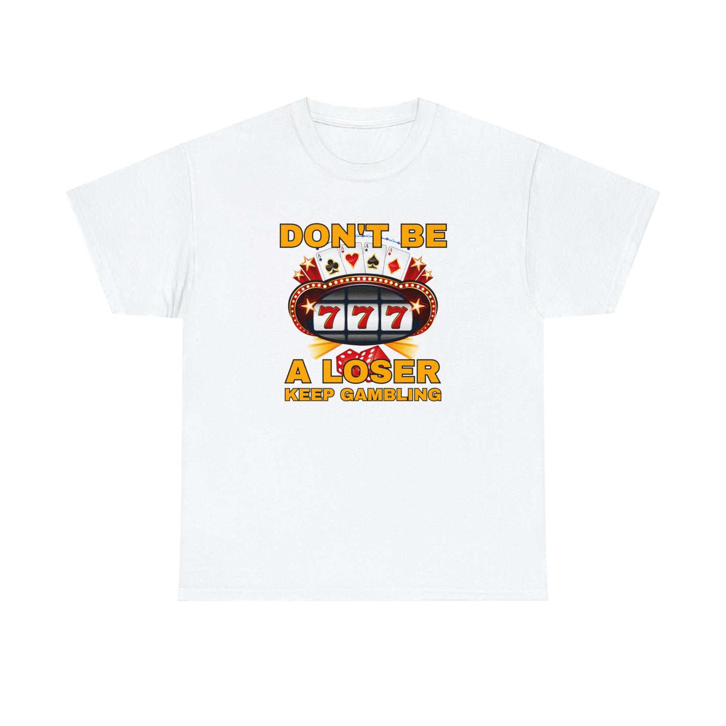 Keep Gambling T-shirt