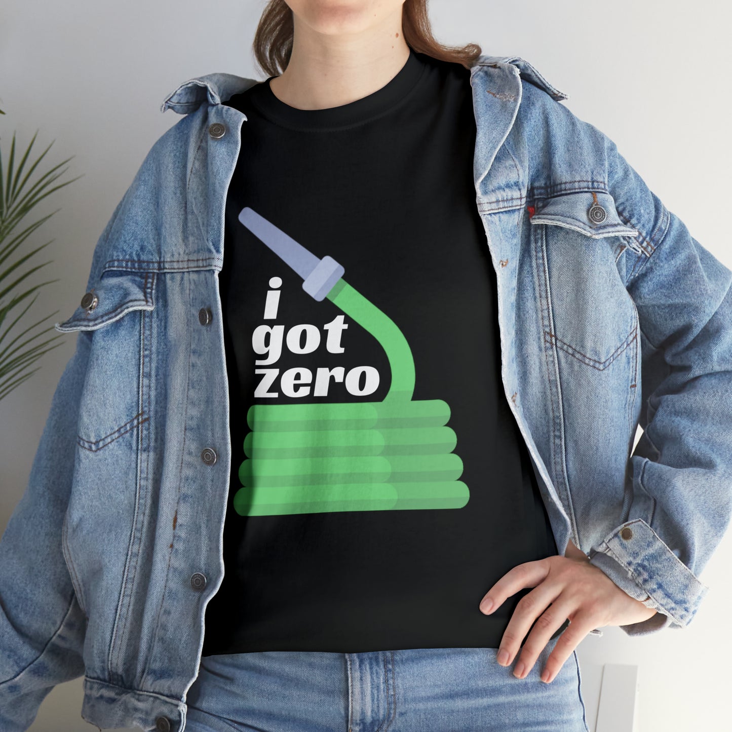 i Got Zero T-shirt
