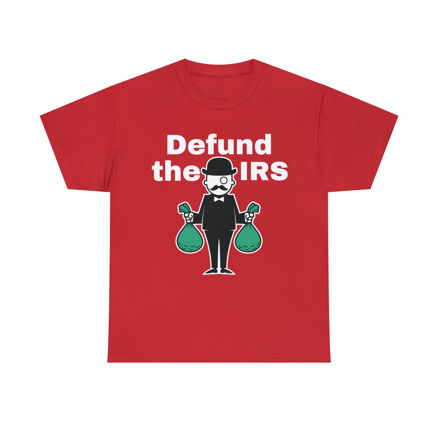 Defund The IRS T-shirt