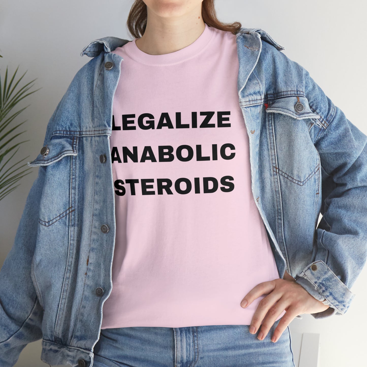 Legalize Anabolic Steroids T-shirt