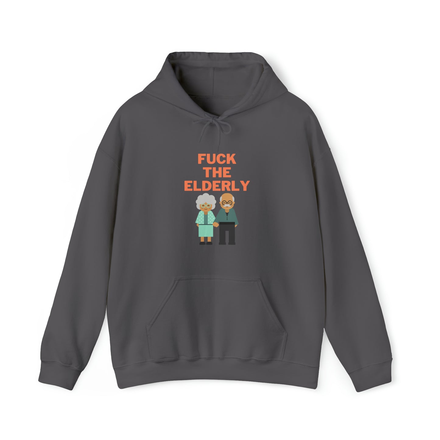 F**k the Elderly Hoodie