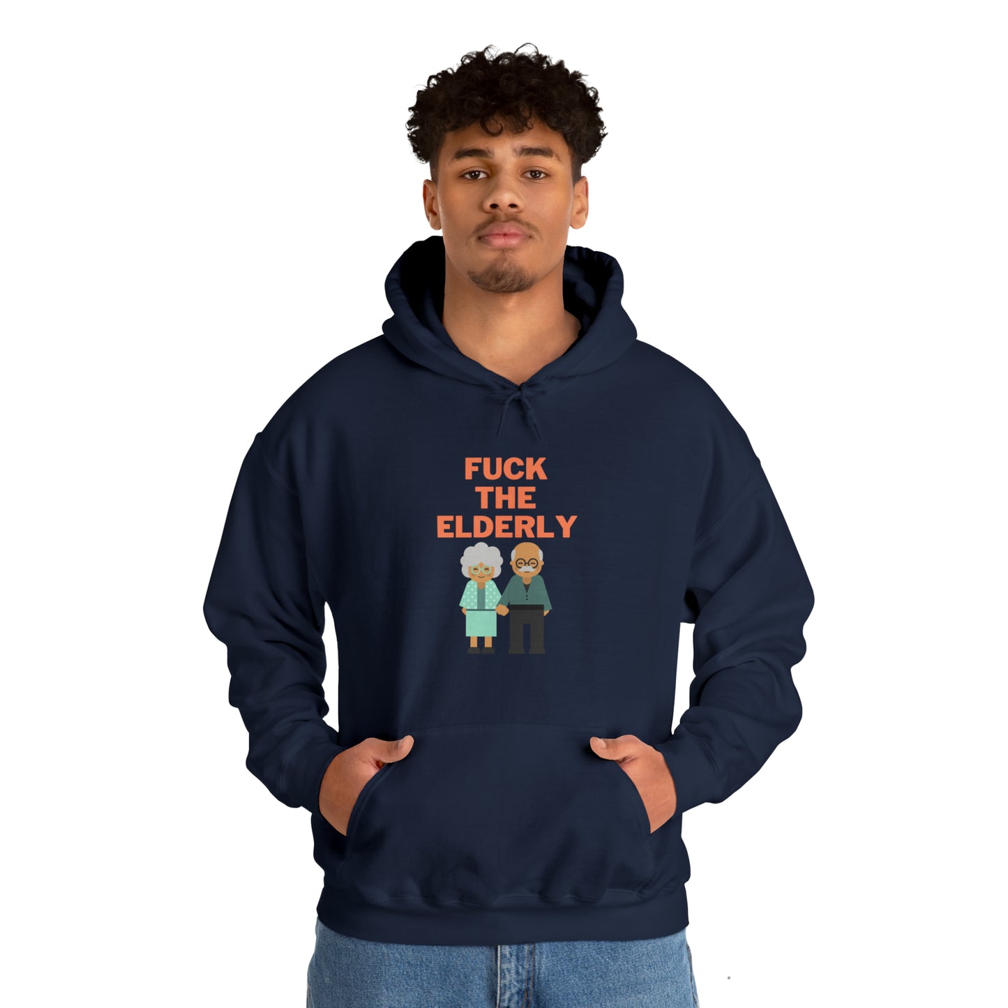 F**k the Elderly Hoodie