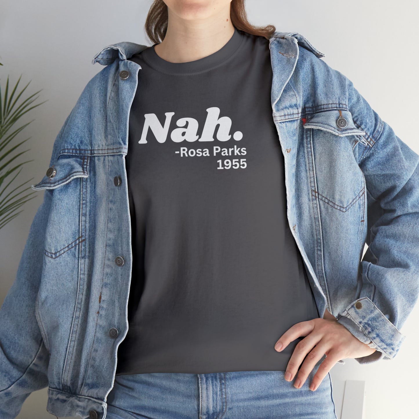 Nah. T-shirt