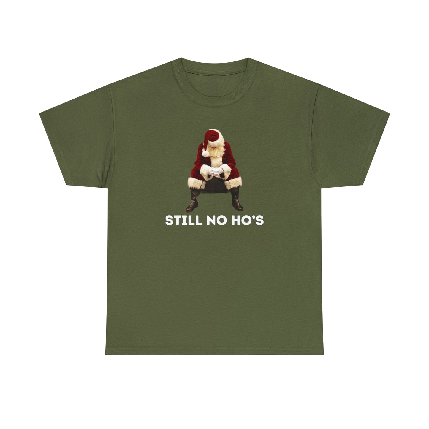 Still No Ho's T-Shirt