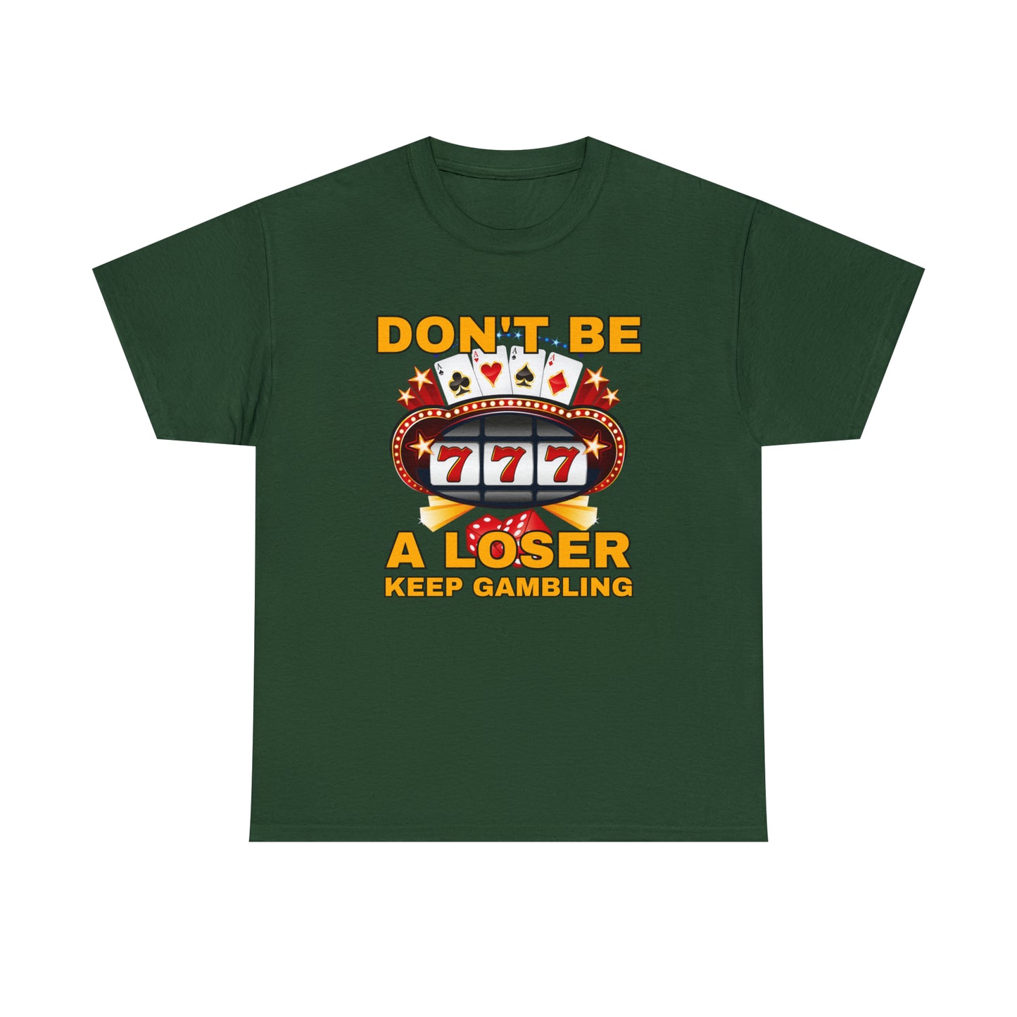 Keep Gambling T-Shirt