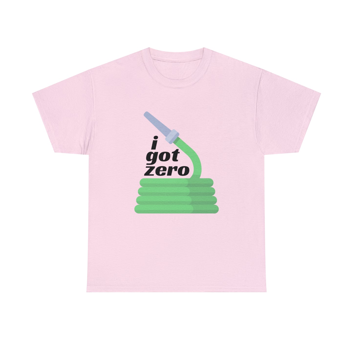 i Got Zero T-shirt