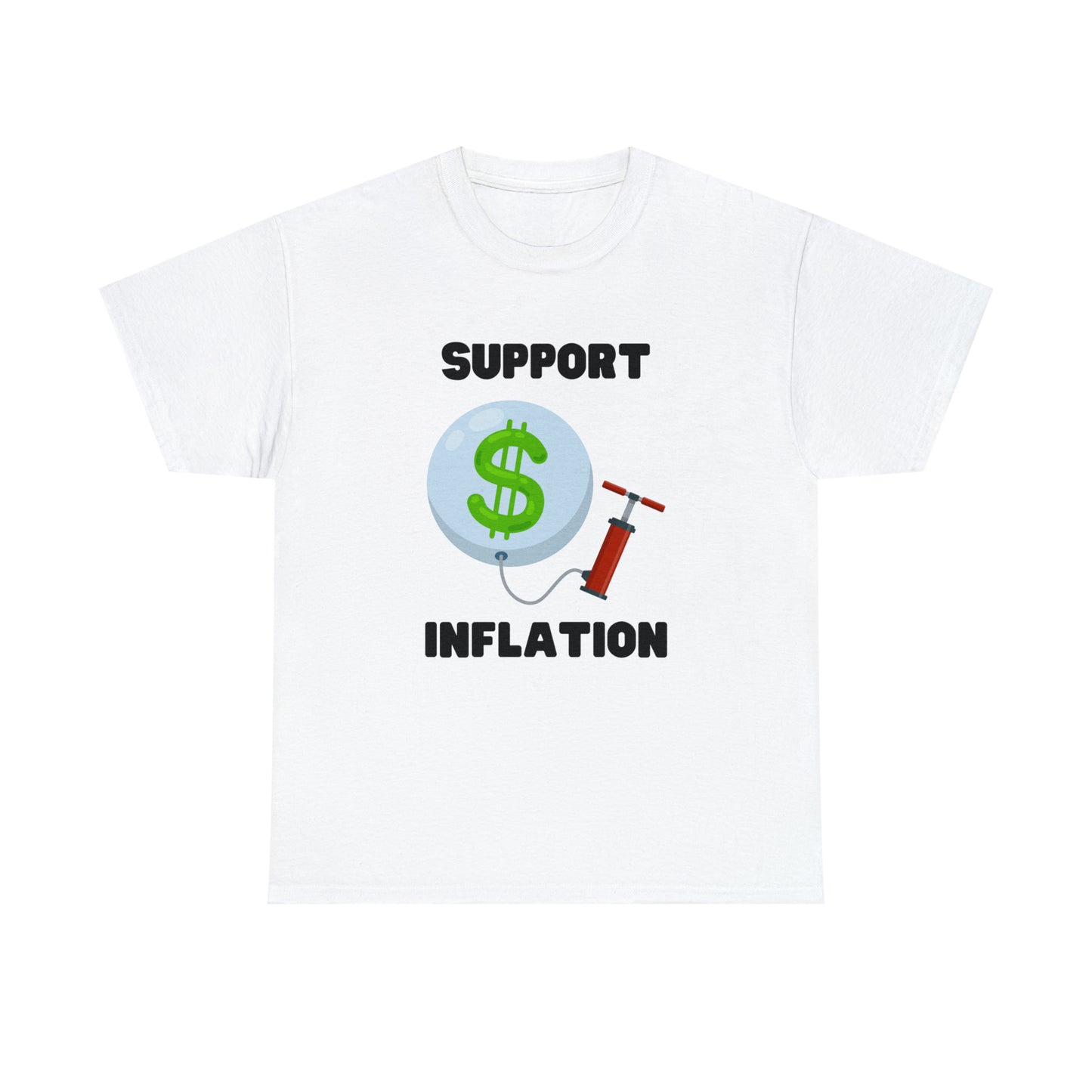 Support Inflation T-shirt