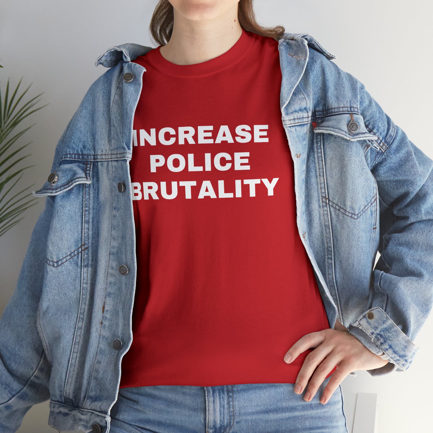 Increase Police Brutality T-Shirt
