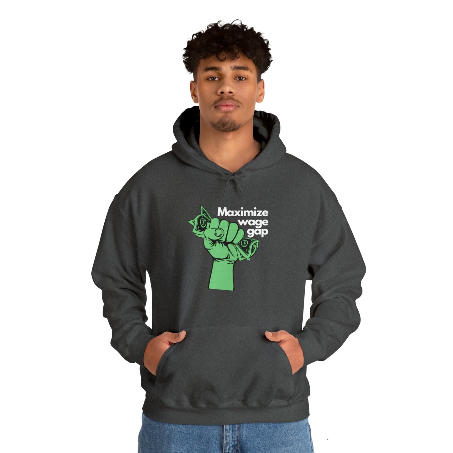 Maximize Wage Hoodie