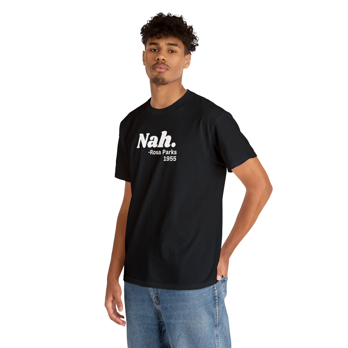 Nah. T-shirt