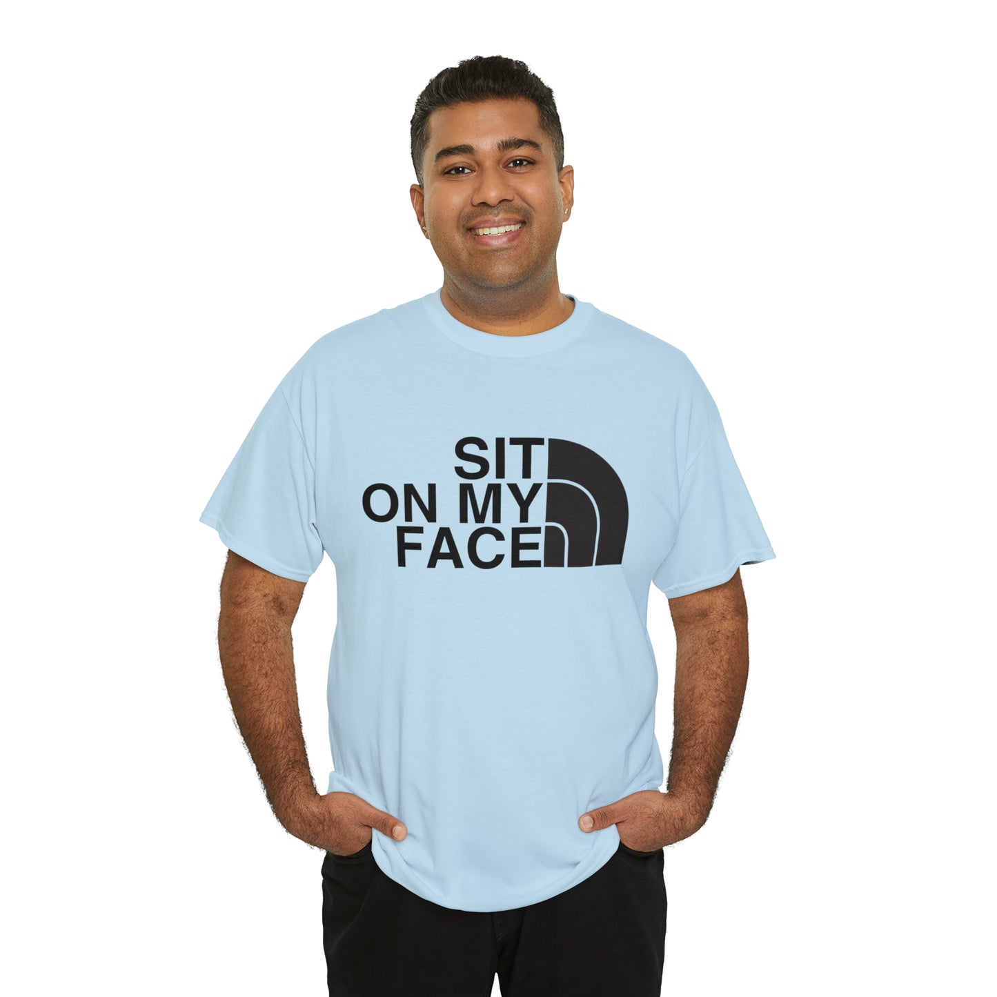 Sit On My Face T-shirt
