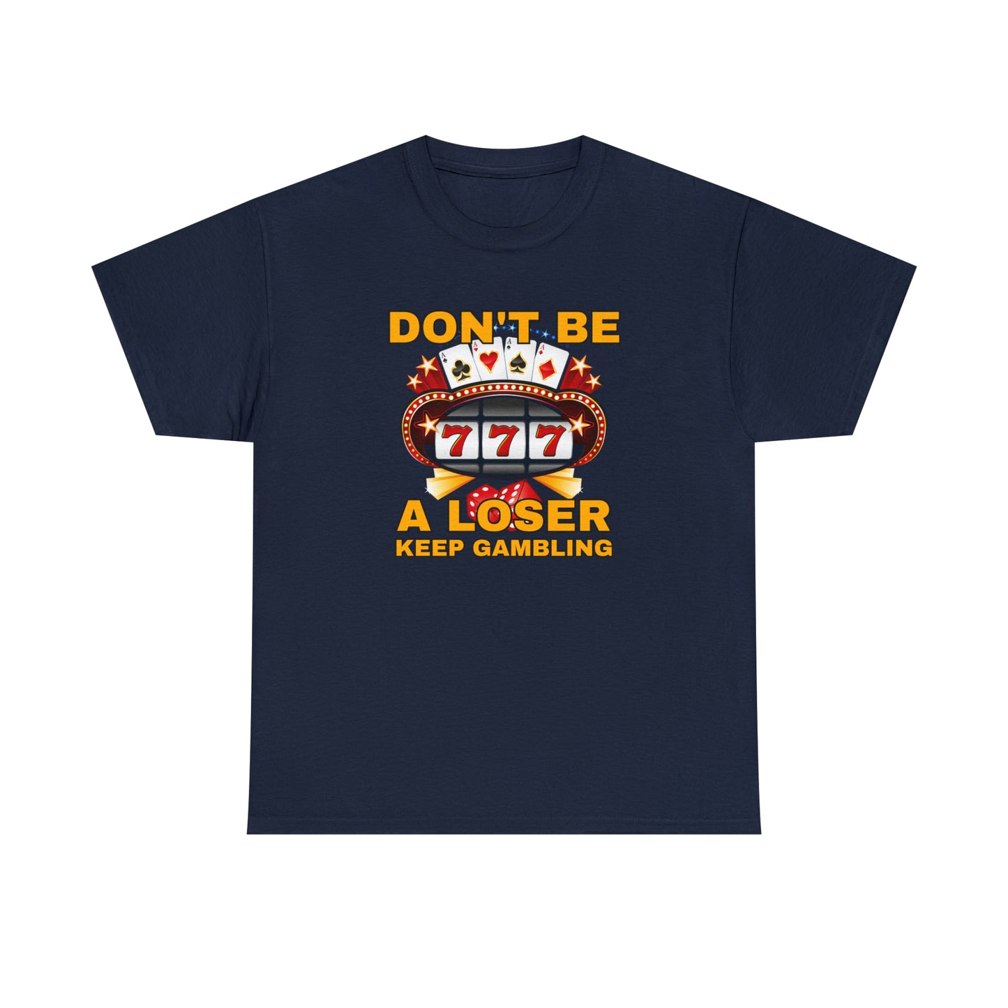 Keep Gambling T-shirt