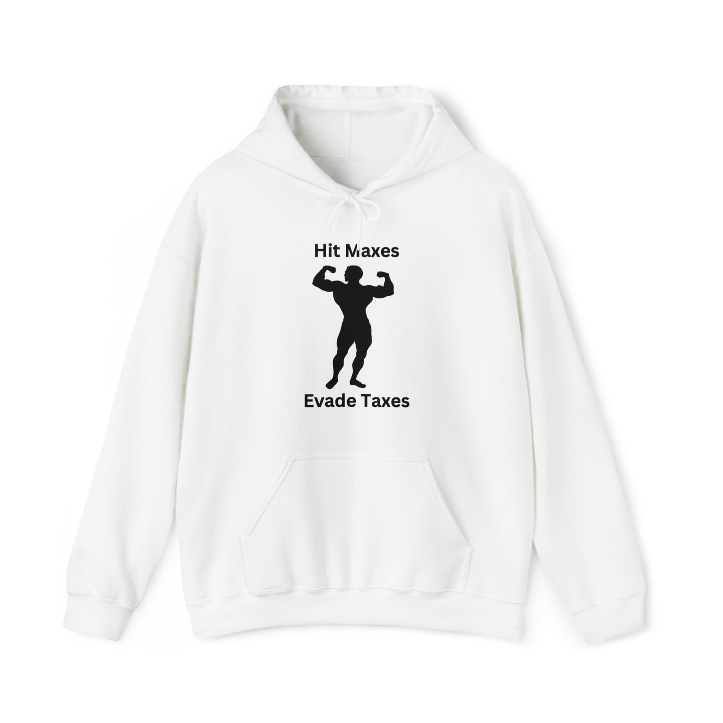 Hit Maxes Evade Taxes Hoodie