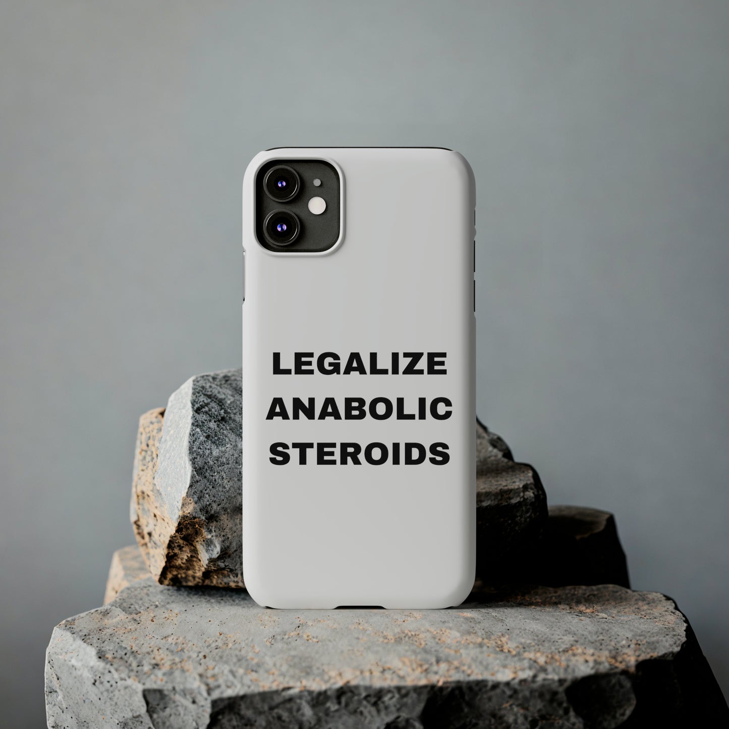 LEGALIZE ANABOLIC STEROIDS iPhone Case