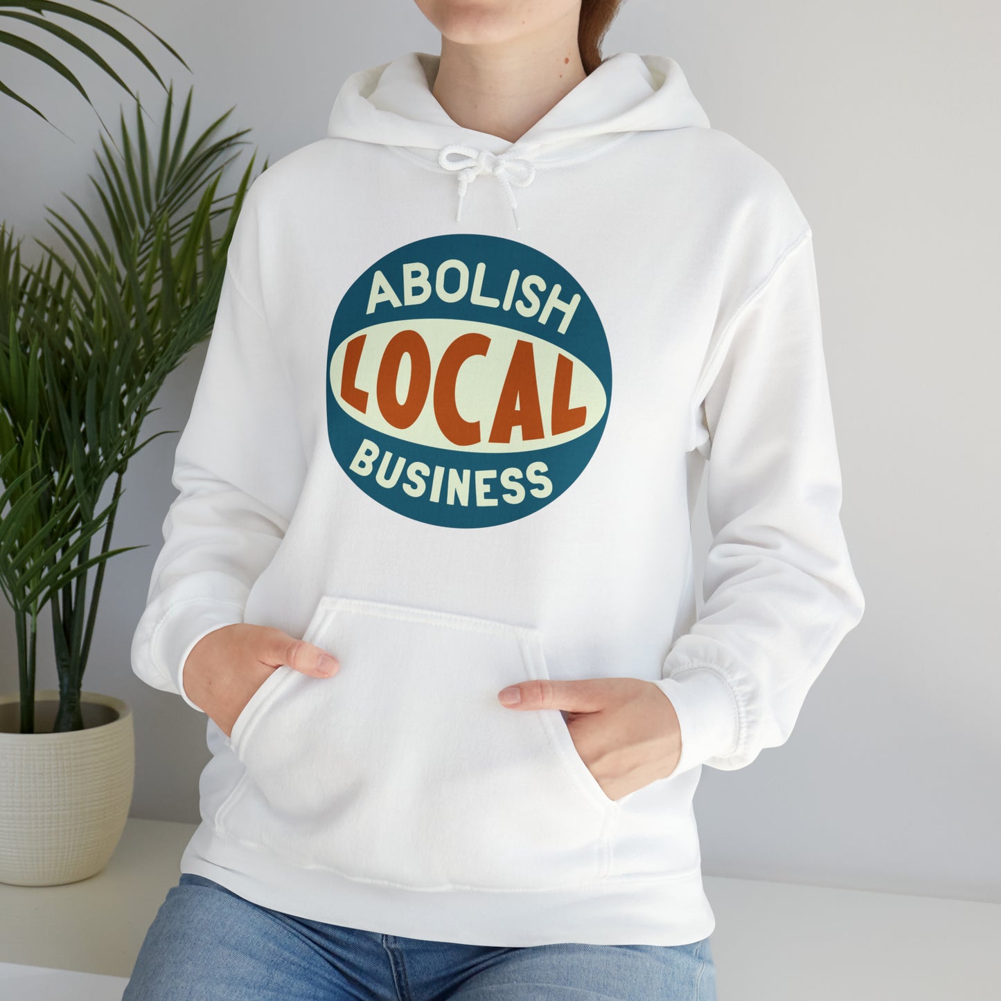 Abolish Local Business Hoodie