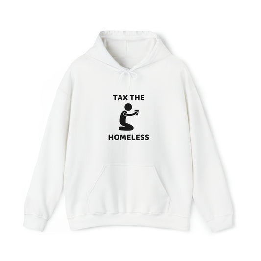 Tax the Homeless Hoodie